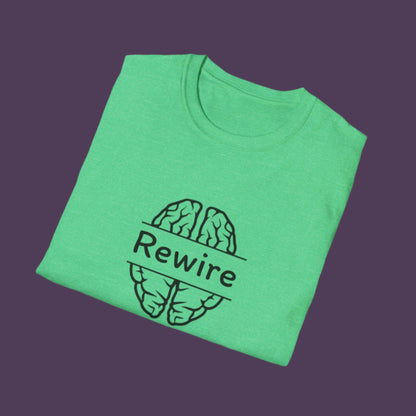 Rewire Your Brain Unisex T-Shirt