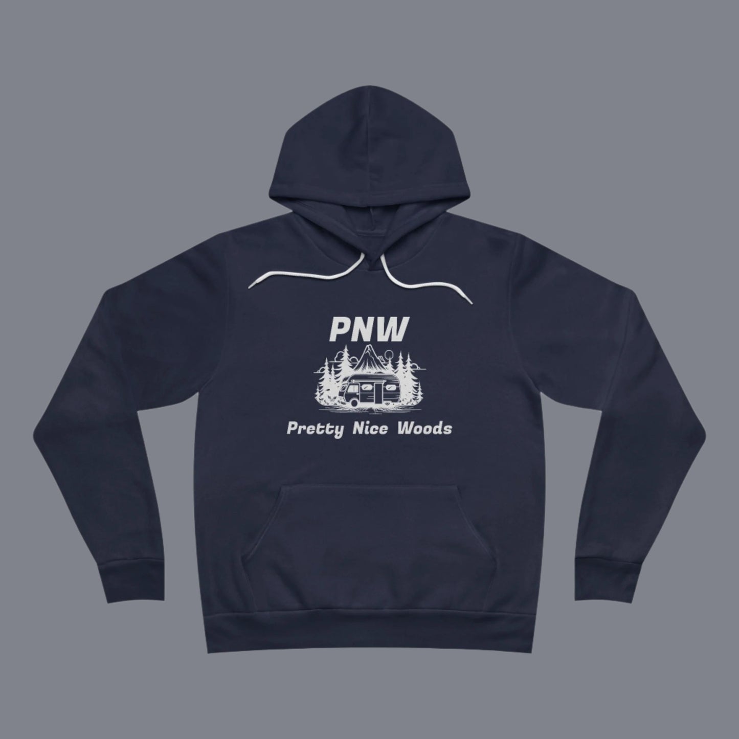 PNW "Pretty Nice Woods" Camper Fleece Pullover Hoodie