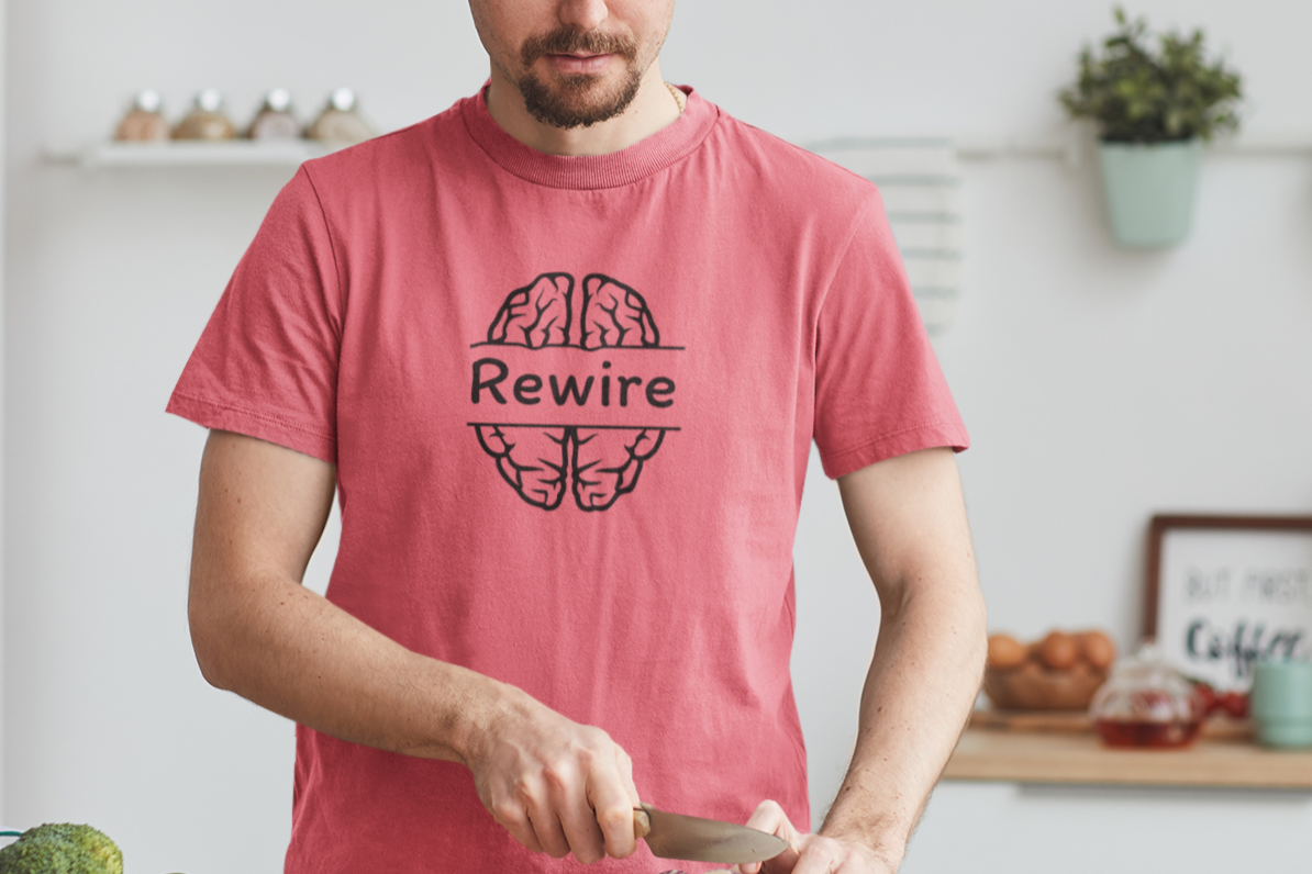 Rewire Your Brain Unisex T-Shirt